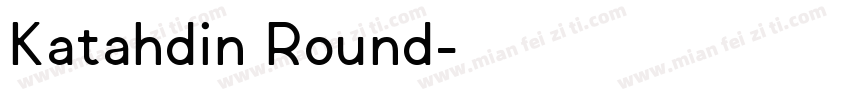 Katahdin Round字体转换